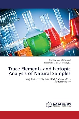 trace elements and isotopic analysis of natural samples using inductively coupled plasma mass spectrometry