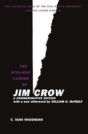 the strange career of jim crow commemorative edition c. vann woodward ,william s. mcfeely 0195146905,