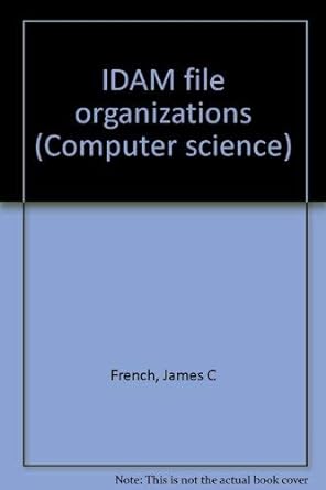 idam file organizations 1st edition james c french 0835716317, 978-0835716314