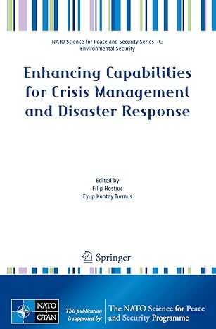 enhancing capabilities for crisis management and disaster response 1st edition filip hostiuc ,eyup kuntay