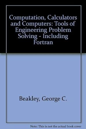 computation calculators and computers tools for engineering problem solving including fortran 4th edition