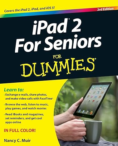 ipad 2 for seniors for dummies 3rd edition nancy c. muir 1118176782, 978-1118176788