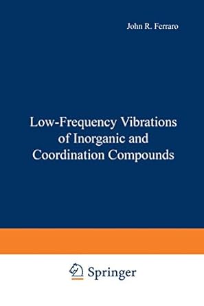 low frequency vibrations of inorganic and coordination compounds 1971st edition john r ferraro 1468418114,