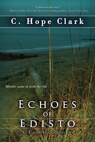 echoes of edisto 1st edition c. hope clark 1611947065, 978-1611947069