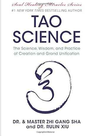 tao science the science wisdom and practice of creation and grand unification 1st edition dr. and master zhi