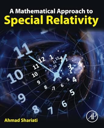 a mathematical approach to special relativity 1st edition ahmad shariati 0323997082, 978-0323997089