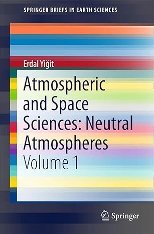 atmospheric and space sciences neutral atmospheres volume 1 1st edition erdal yigit 3319215809, 978-3319215808