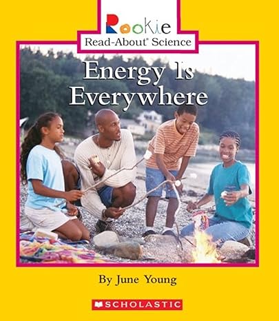 energy is everywhere 1st edition june young 0516280031, 978-0516280035