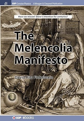 the melencolia manifesto 1st edition david finkelstein 1681740265, 978-1681740263