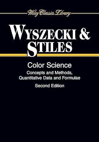 color science concepts and methods quantitative data and formulae 1st edition gunther wyszecki ,w. s. stiles