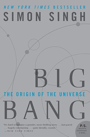 big bang the origin of the universe 1st edition simon singh 0007162219, 978-0007162215