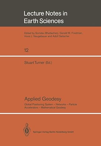 applied geodesy global positioning system networks particle accelerators mathematical geodesy 1987 edition