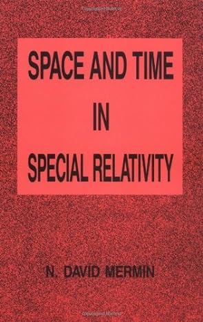 space and time in special relativity 1st edition n. david mermin 0881334200, 978-0881334203