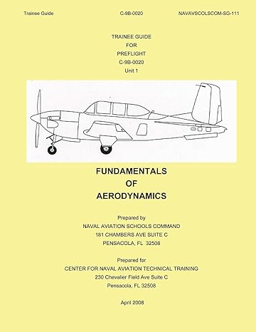 trainee guide fundamentals of aerodynamics 1st edition naval aviation schools command 1496029429,