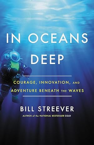 in oceans deep 1st edition bill streever 0316551341, 978-0316551342