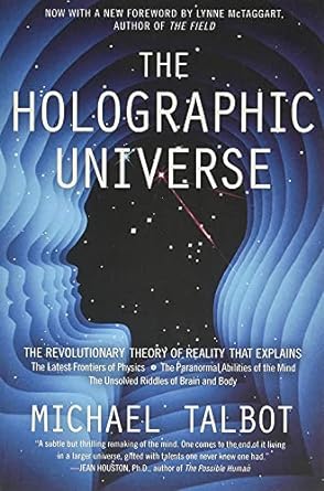 the holographic universe the revolutionary theory of reality 1st edition michael talbot 0062014102,