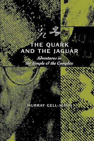 the quark and the jaguar adventures in the simple and the complex 1st edition murray gell mann 1947864467,