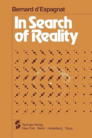 in search of reality 1st edition b. despagnat 3540113991, 978-3540113997