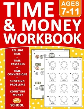 time and money workbook for ages 7 11 telling time and counting money practice workbook for 2nd 3rd  and 5th