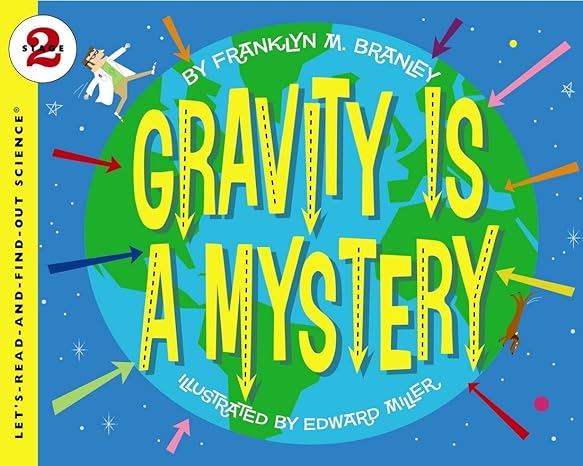 gravity is a mystery 1st edition dr. franklyn m. branley, edward miller 0064452018, 978-0064452014