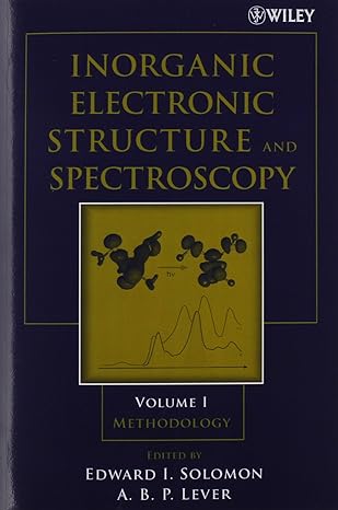 inorganic electronic structure and spectroscopy inorganic electronic structure and spectroscopy v1