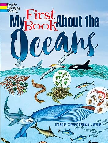 my first book about the oceans 1st edition patricia j. wynne, donald m. silver 0486821714, 978-0486821719