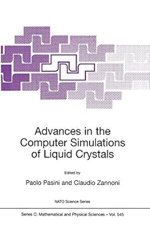 advances in the computer simulations of liquid crystals 1st edition paolo pasini ,claudio zannoni 0792360990,