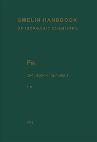 fe organoiron compounds mononuclear compounds 11 8th edition ulrich kruerke ,alfred drechsler ,edgar rudolph