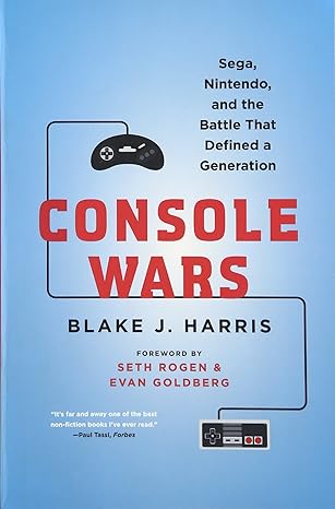 console wars sega nintendo and the battle that defined a generation 1st edition blake j. harris 0062276700,