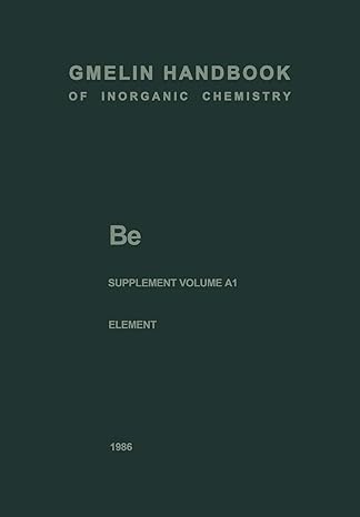 be beryllium the element production atom molecules chemical behavior toxicology 1st edition hans k kugler