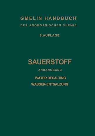 sauerstoff anhangband water desalting wasser entsalzung 1st edition anthony a delyannis ,eurydike a delyannis