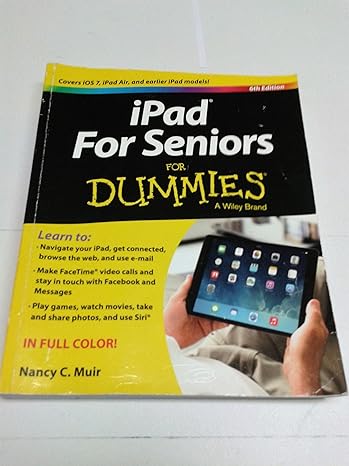 ipad for seniors for dummies 6th edition nancy c. muir 1118728262, 978-1118728260