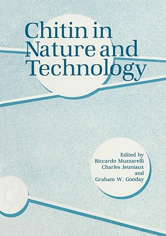 chitin in nature and technology 1st edition g w gooday ,c jeuniaux ,r muzzarelli 1461292778, 978-1461292777