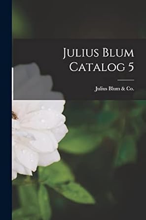 julius blum catalog 5 1st edition julius blum co 1015233112, 978-1015233119