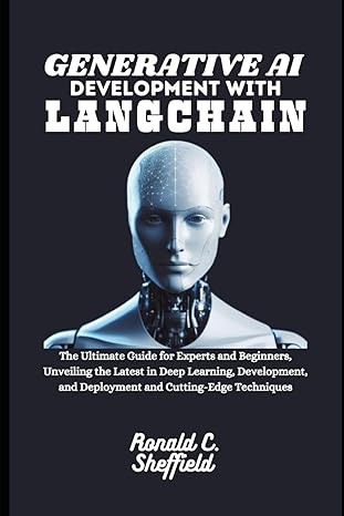 generative ai development with langchain the ultimate guide for experts and beginners unveiling the latest in