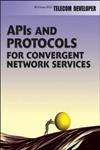 apis and protocols for convergent network services 1st edition stephen mueller 007138880x, 978-0071388801