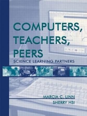 computers teachers peers science learning partners 1st edition marcia c. linn ,sherry hsi 0805833439,