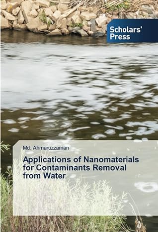 applications of nanomaterials for contaminants removal from water 1st edition md ahmaruzzaman 6202317035,