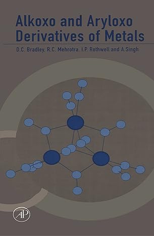 alkoxo and aryloxo derivatives of metals 1st edition d c bradley 0123909147, 978-0123909145