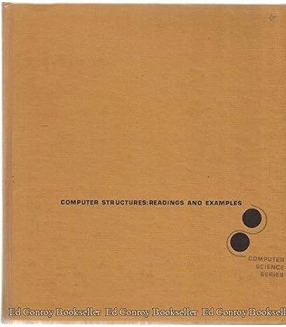 computer structures readings and examples 1st edition c. gordon bell ,allen newell 0070043574, 978-0070043572