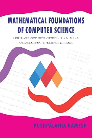 mathematical foundations of computer science for b sc b c a m c a and all computer science courses 1st