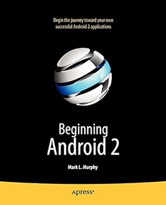 beginning android 2 1st edition mark murphy 1430226293, 978-1430226291