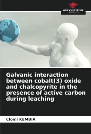 galvanic interaction between cobalt oxide and chalcopyrite in the presence of active carbon during leaching