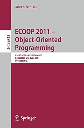 ecoop 2011 object oriented programming 25th european conference lancaster uk july 25 29 2011 proceedings 2011