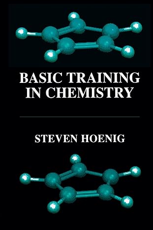 basic training in chemistry 1st edition steven hoenig 1475786824, 978-1475786828