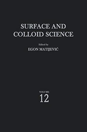 surface and colloid science 1st edition egon matijevic ,r j good 1461332060, 978-1461332060