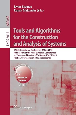 tools and algorithms for the construction and analysis of systems th international conference tacas 2010 held