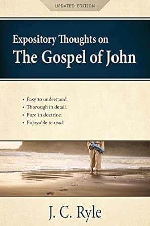 expository thoughts on the gospel of john annotated updated a commentary 1st edition j. c. ryle, s. wilkinson