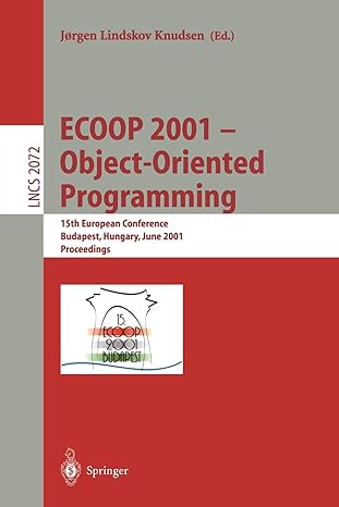 ecoop 2001 object oriented programming 15th european conference budapest hungary june 18 22 2001 proceedings