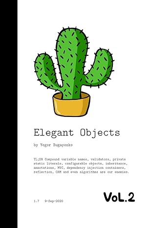 elegant objects 1st edition yegor bugayenko 1534908307, 978-1534908307